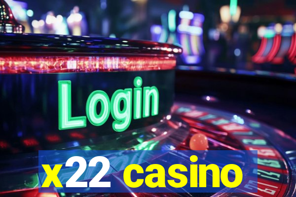 x22 casino